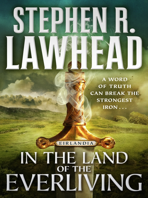 Title details for In the Land of the Everliving by Stephen R. Lawhead - Available